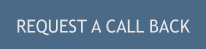 REQUEST A CALL BACK